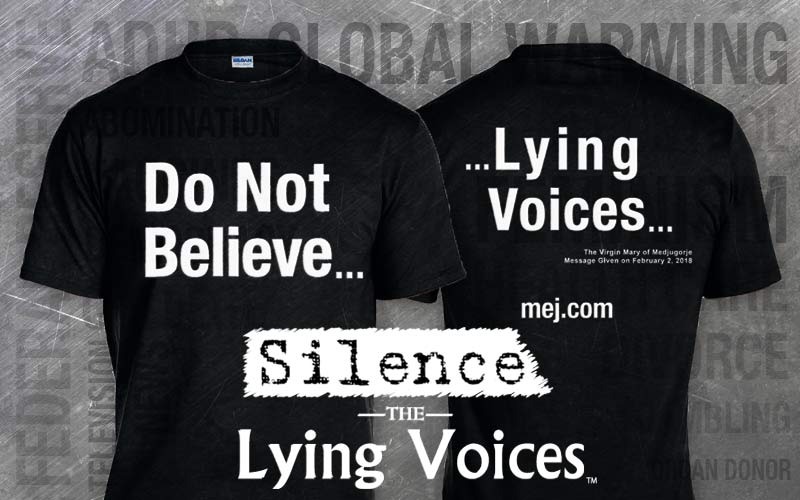Do Not Believe Lying Voices T-shirts