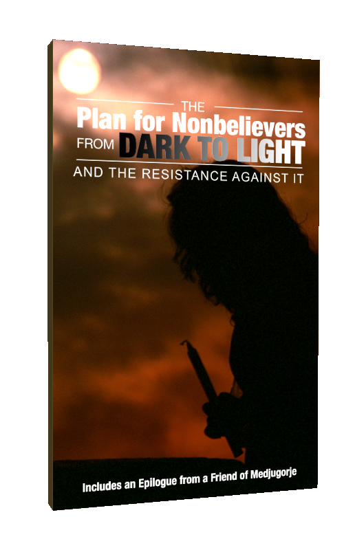 The Plan for Nonbelievers from Dark to Light and the Resistance Against It