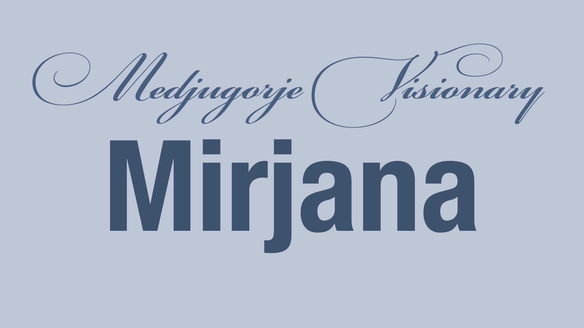 Medjugorje Visionary Mirjana