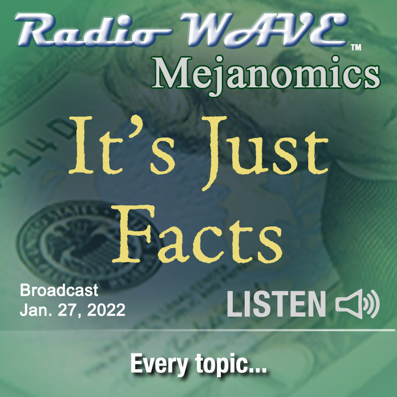 It's Just Facts - Mejanomics