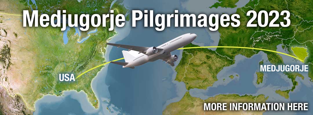 Medjugorje Pilgrimages 2023